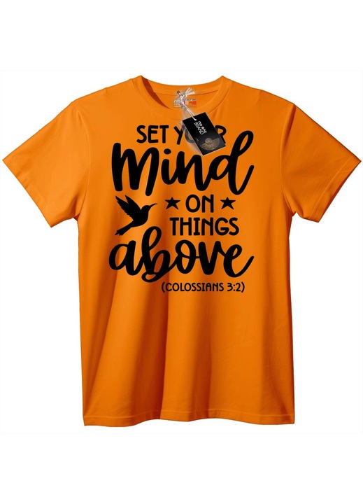 Tricou Îndreaptă-ți mintea spre cele cerești, Portocaliu