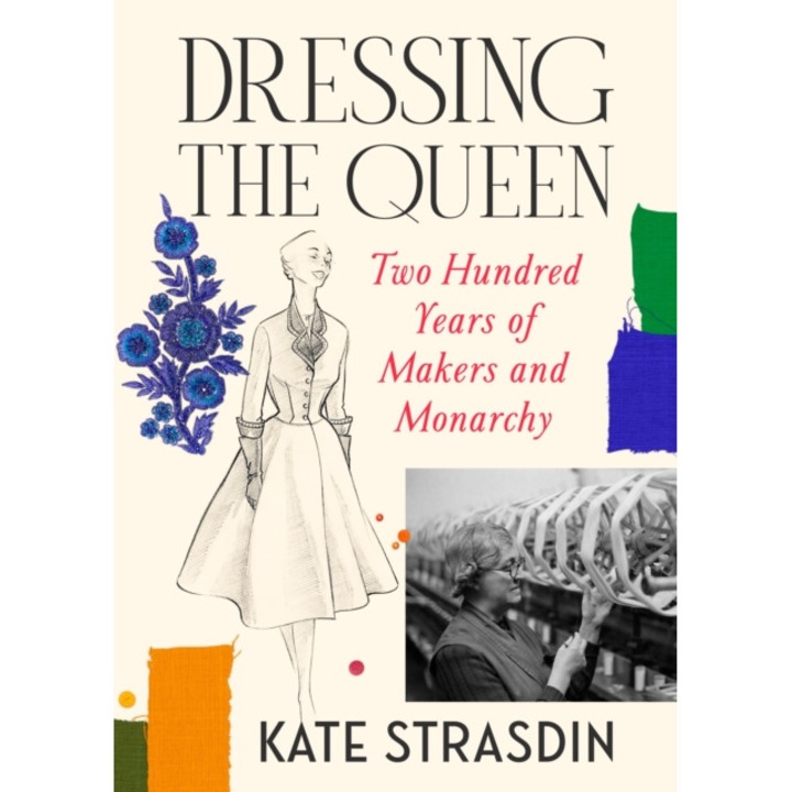 Dressing The Queen - Kate Strasdin