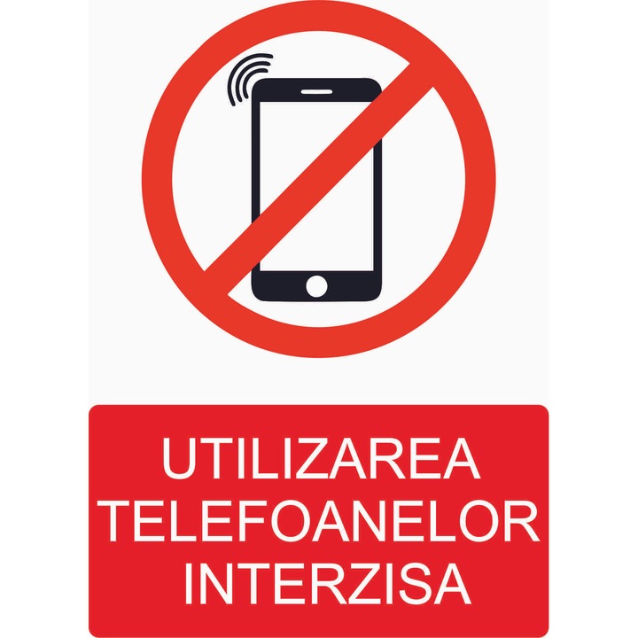 AUTOCOLANT UTILIZAREA TELEFOANELOR INTERZISA A6 105 x 148 mm