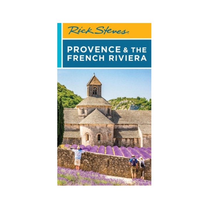 Rick Steves Provence & The French Riviera - Rick Steves