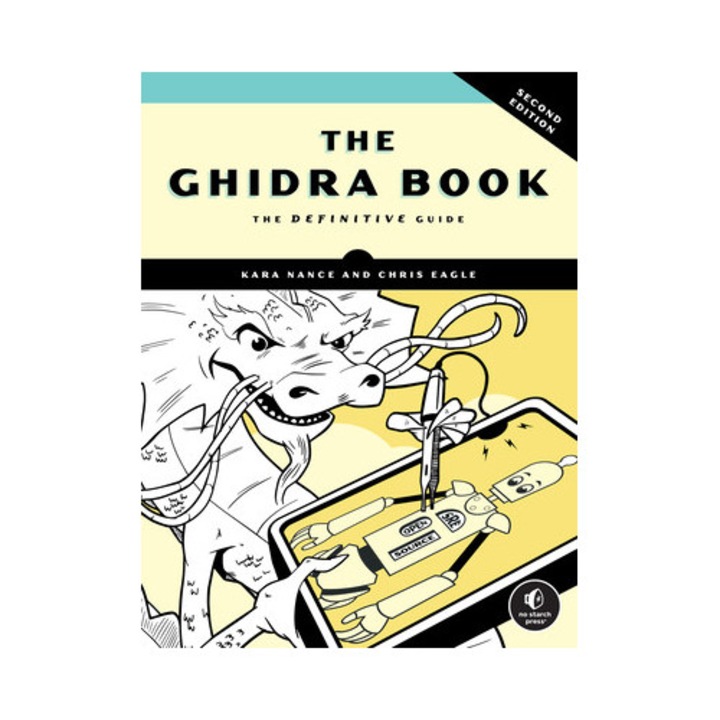 The Ghidra Book, 2nd Edition: The Definitive Guide - Kara Nance