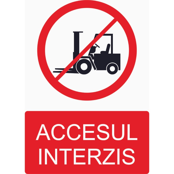 Autocolant accesul interzis, Alicom Solutions, 148x105mm, PVC, semn indicator