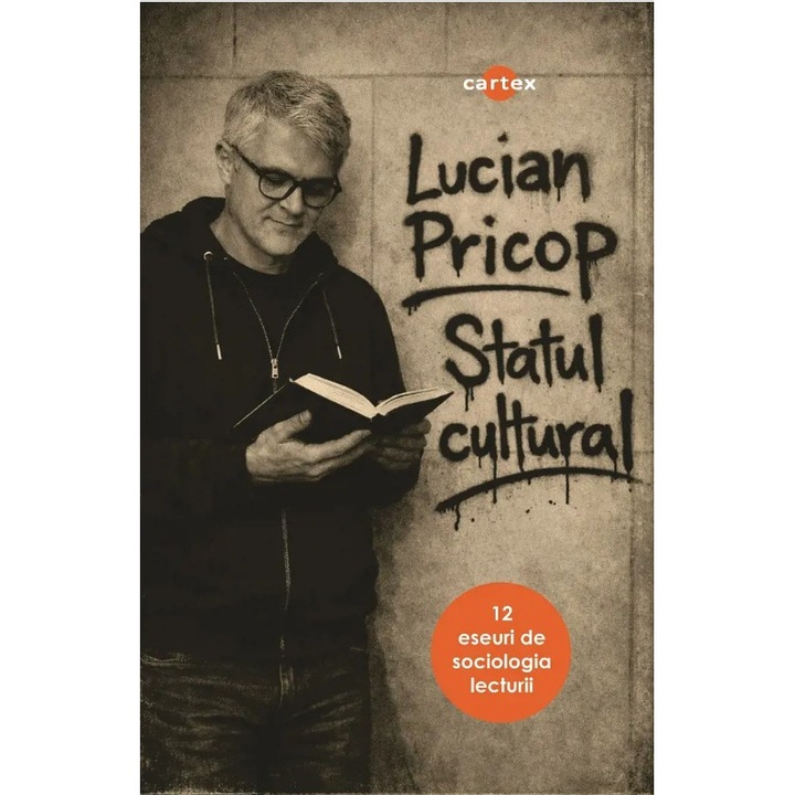 Statul cultural. 12 eseuri de sociologia lecturii, Lucian Pricop