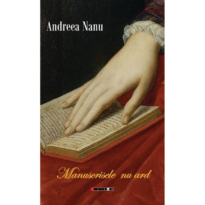 Manuscrisele Nu Ard - Andreea Nanu