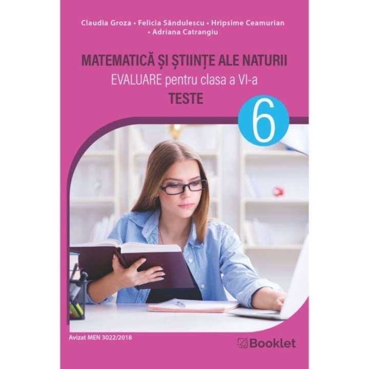 Matematica si stiinte ale naturii Evaluare cls a VI a - Claudia Groza, Felicia Sandulescu, Hripsime Ceamurian, Adriana Catrangiu