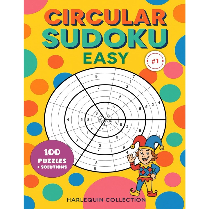 Sudoku Circular nr. 1, Editura Aquila, 100 puzzle-uri, format A4, 158 pagini, Marius Stroie, nivel ușor