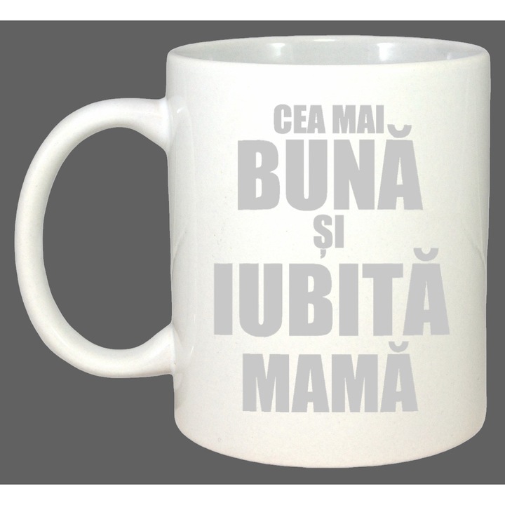 Cana Cea Mai Buna Si Iubita Mama, Cadou, Sarbatori, Cri-Flo, Culoare Alb, 330 ml