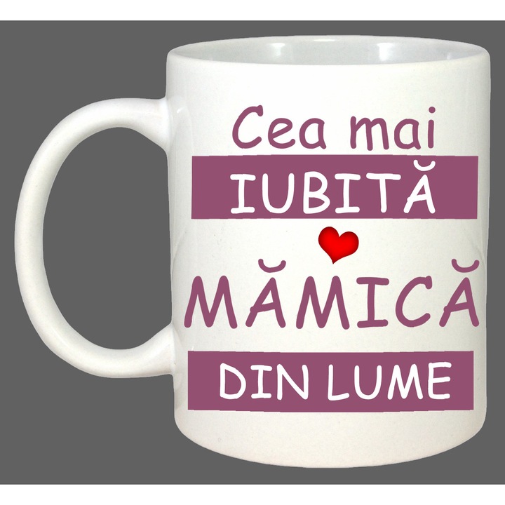 Cana Cea Mai Iubita Mamica Din Lume Txt, Cadou, Sarbatori, Cri-Flo, Culoare Alb, 330 ml