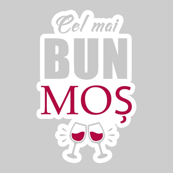 Sticker Cel Mai Bun Mos Pahare, Autoadeziv, Cool Funny Texte, Cri-Flo, 10 cm