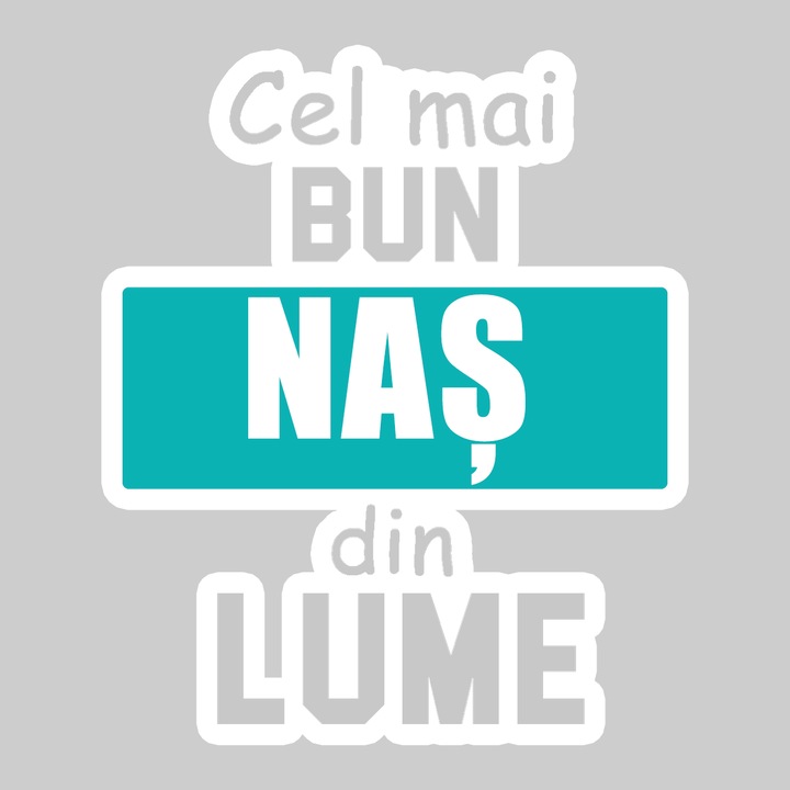 Sticker Cel Mai Bun Nas Simplu, Autoadeziv, Cool Funny Texte, Cri-Flo, 10 cm