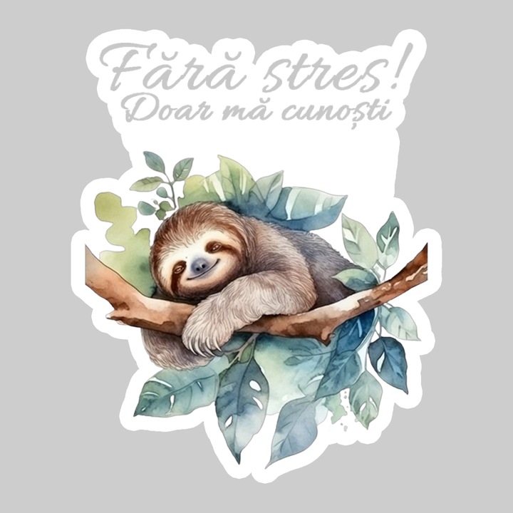 Sticker Fara Stres Lenevesc Ilustratie, Autoadeziv, Cool Funny Texte, Cri-Flo, 25 cm