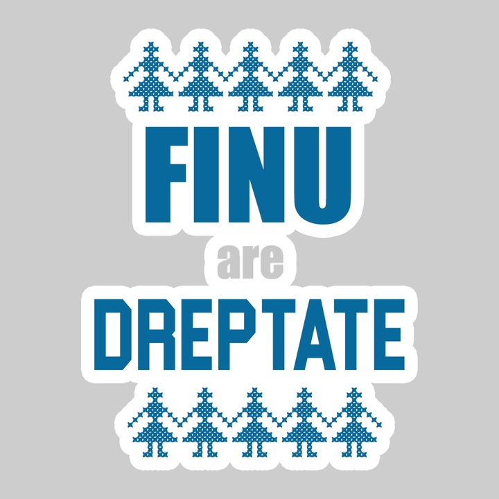 Sticker Finu Are Dreptate Traditional, Autoadeziv, Cool Funny Texte, Cri-Flo, 6 cm