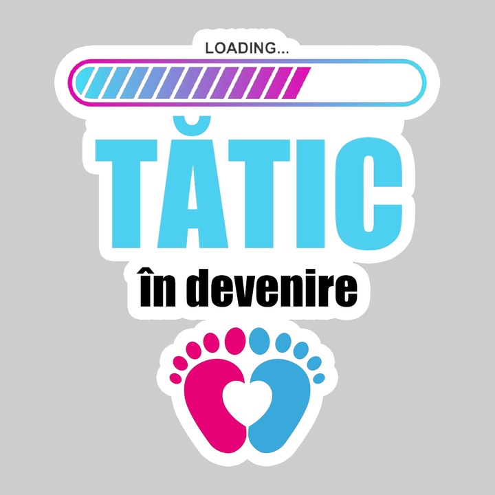 Sticker Loading Tatic In Devenire, Autoadeziv, Cool Funny Texte, Cri-Flo, 15 cm