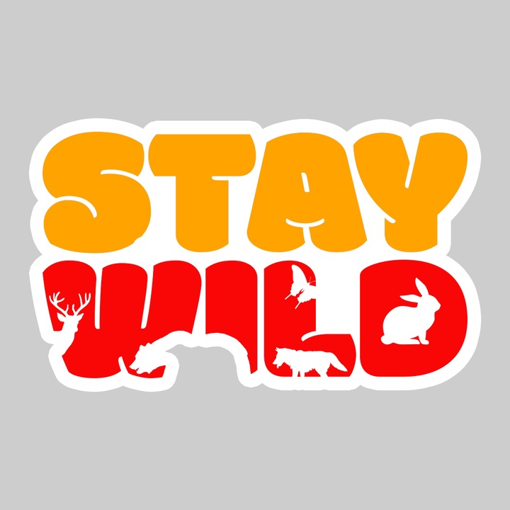 Sticker Stay Wild, Autoadeziv, Cool Funny Texte, Cri-Flo, 10 cm