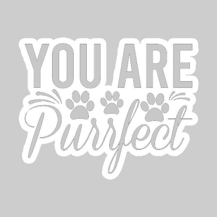 Sticker Ypu Are Purrfeet, Autoadeziv, Cool Funny Texte, Cri-Flo, 10 cm