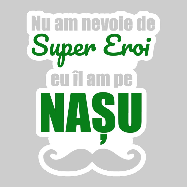 Sticker Super Nasu Verde, Autoadeziv, Cool Funny Texte, Cri-Flo, 15 cm
