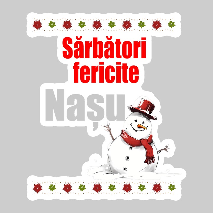 Sticker Sarbatori Fericite Nasa Om Zapada, Autoadeziv, Cool Funny Texte, Cri-Flo, 10 cm