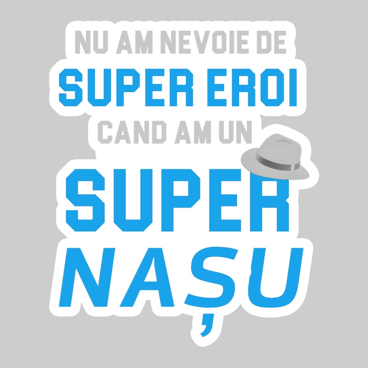Sticker Super Nasu Albastru, Autoadeziv, Cool Funny Texte, Cri-Flo, 25 cm