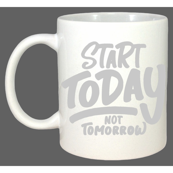 Cana Start Today Not Tomorrow, Cadou, Sarbatori, Cri-Flo, Culoare Alb, 330 ml