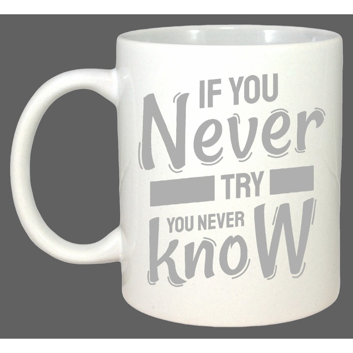 Cana Never Try Never Know, Cadou, Sarbatori, Cri-Flo, Culoare Alb, 330 ml