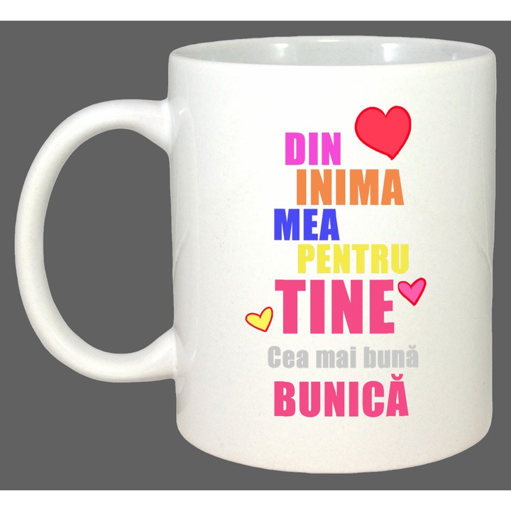 Cana Din Inima Mea Pentru Tine Bunica, Cadou, Sarbatori, Cri-Flo, Culoare Alb, 330 ml