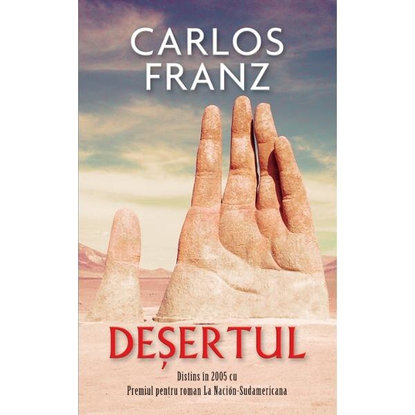 Desertul - Carlos Franz