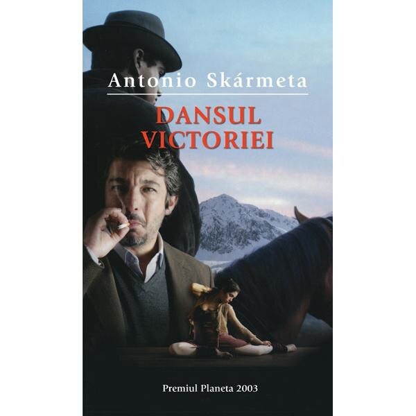 Dansul victoriei - Antonio Skarmeta
