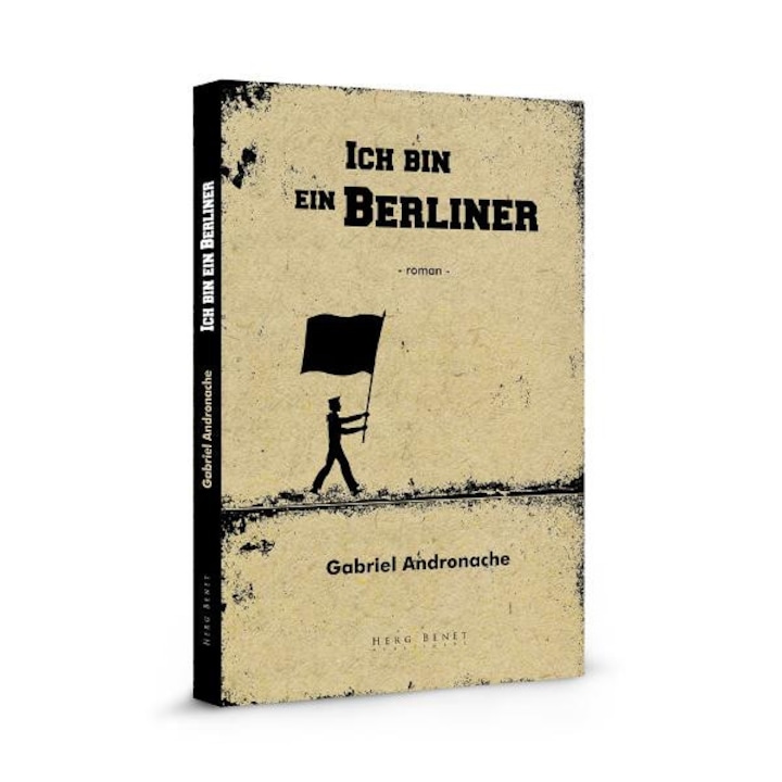 Ich bin ein berliner - Gabriel Andronache