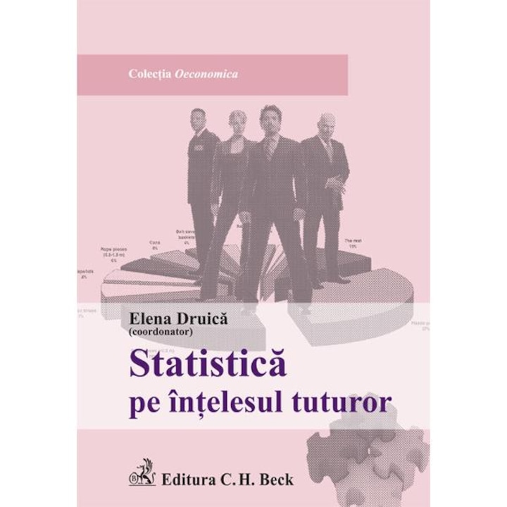Statistica pe intelesul tuturor - Elena Druica, Rodica Ianole, Ionita Druica, Mihaela Sandu