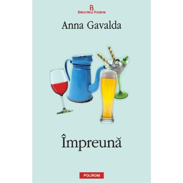 Impreuna ed.2011 - Anna Gavalda