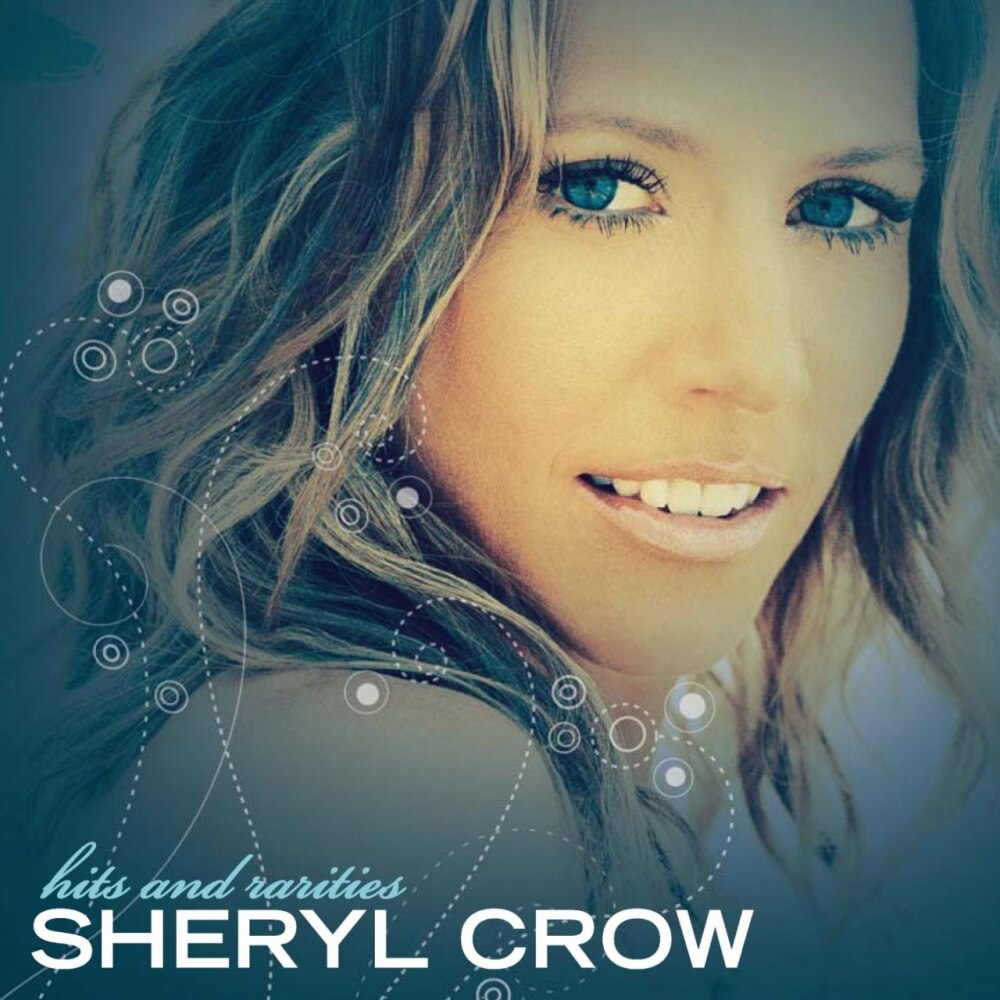 Sheryl Crow-Hits And Rarities-2CD