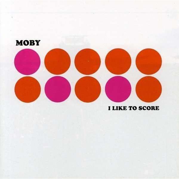 Moby-I Like To Score-CD