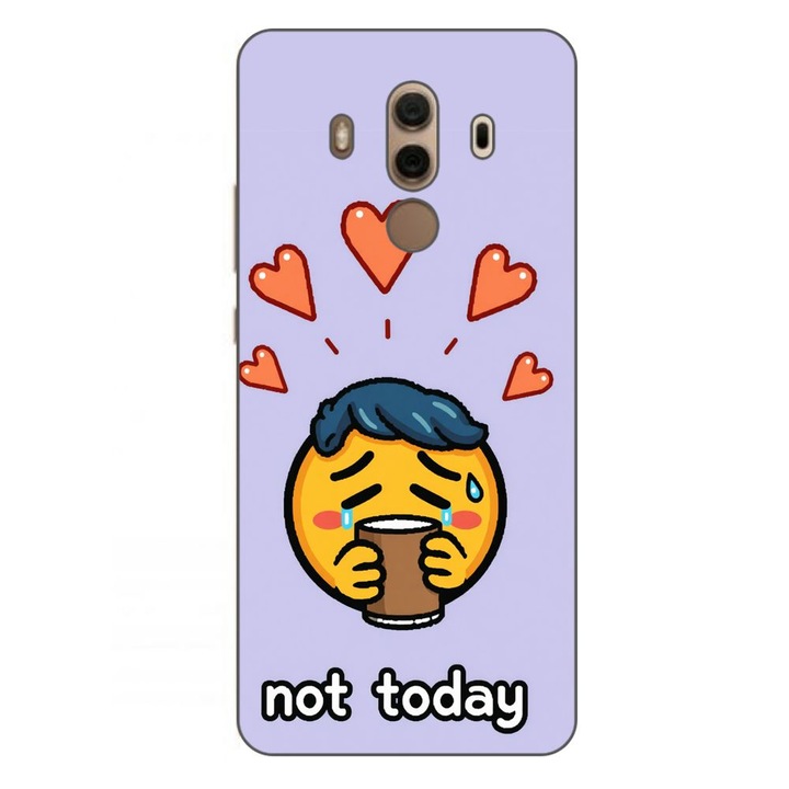 Husa compatibila cu Huawei Mate 10 Pro Silicon Gel Tpu Model Not Today