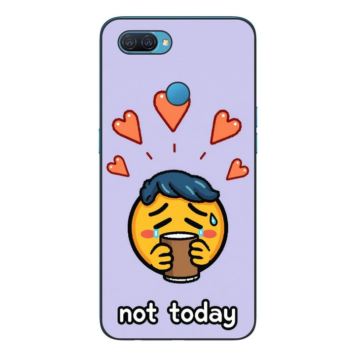 Husa compatibila cu Oppo A12 Silicon Gel Tpu Model Not Today