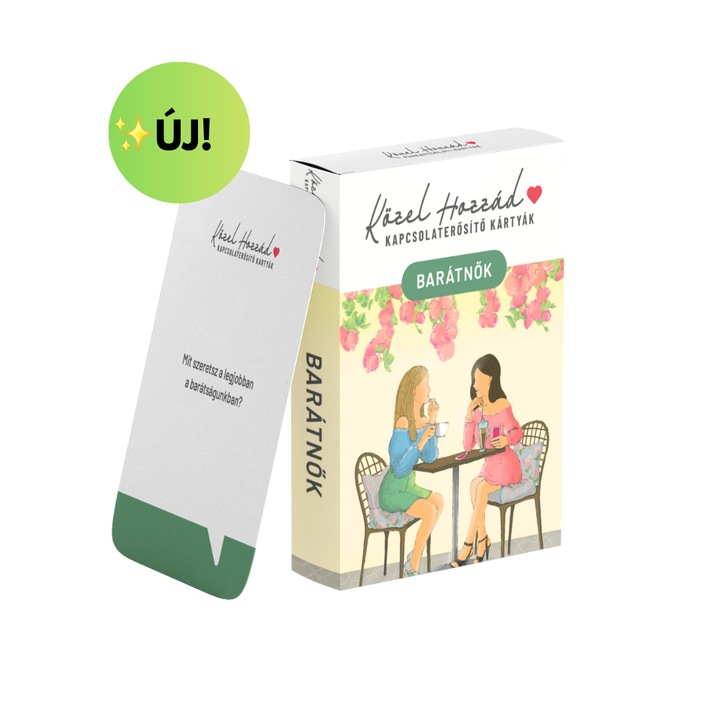Közel Hozzád kapcsolatépítő kártyák - Barátnők - Nőknek, barátnőknek az izgalmas feltöltő beszélgetésekért