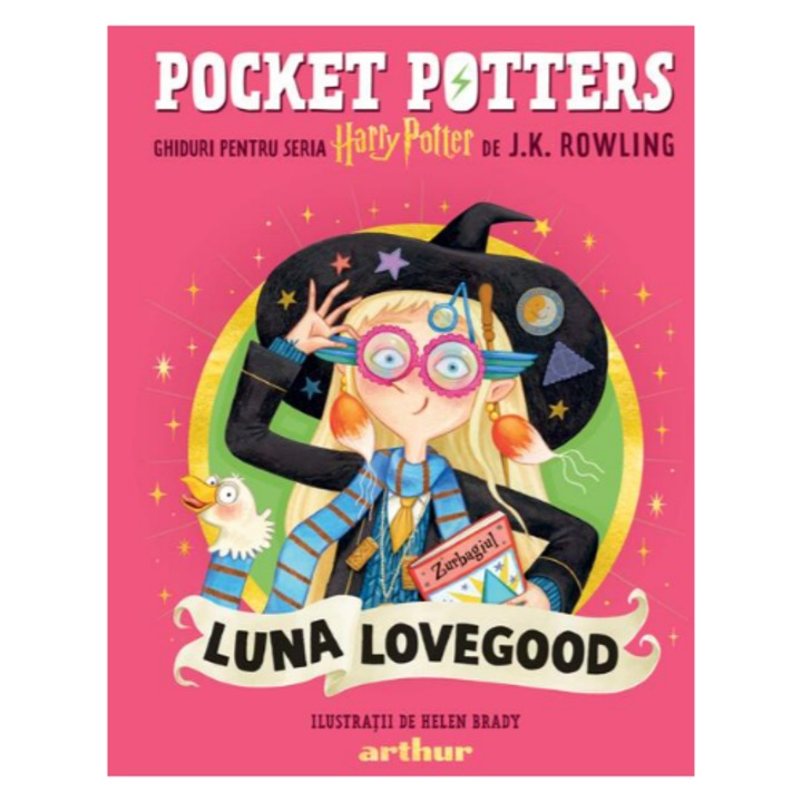 Pocket potters. Ghiduri pentru seria Harry Potter: Luna Lovegood, Rowling J.K.