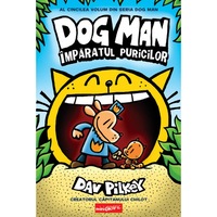 Dog man 5. Imparatul puricilor, Dav Pilkey.