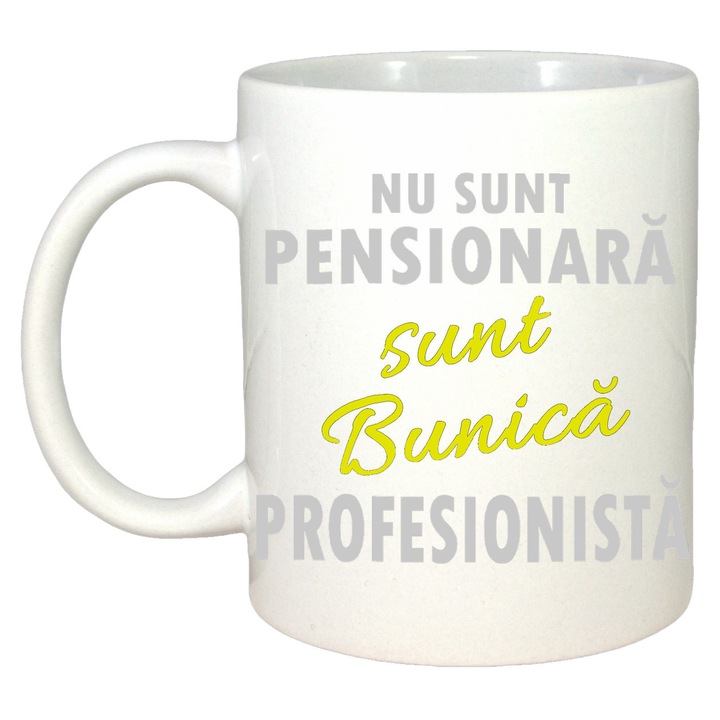 Cana ceramica Bunica Profesionista, mesaj cadou, alba, 330 ml