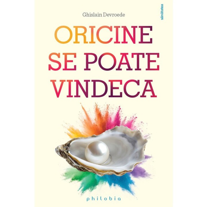 Oricine se poate vindeca - Ghislain Devroede