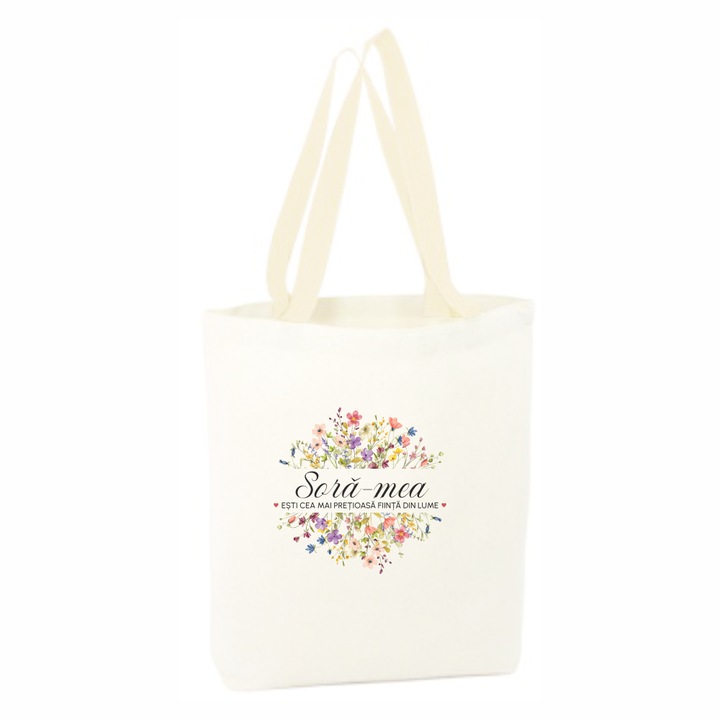 Sacosa cumparaturi canvas alba, personalizata, maner alb, 34.5 x 38 cm, Mesaj Cea Mai Pretioasa Fiinta Din Lume, Model Sora