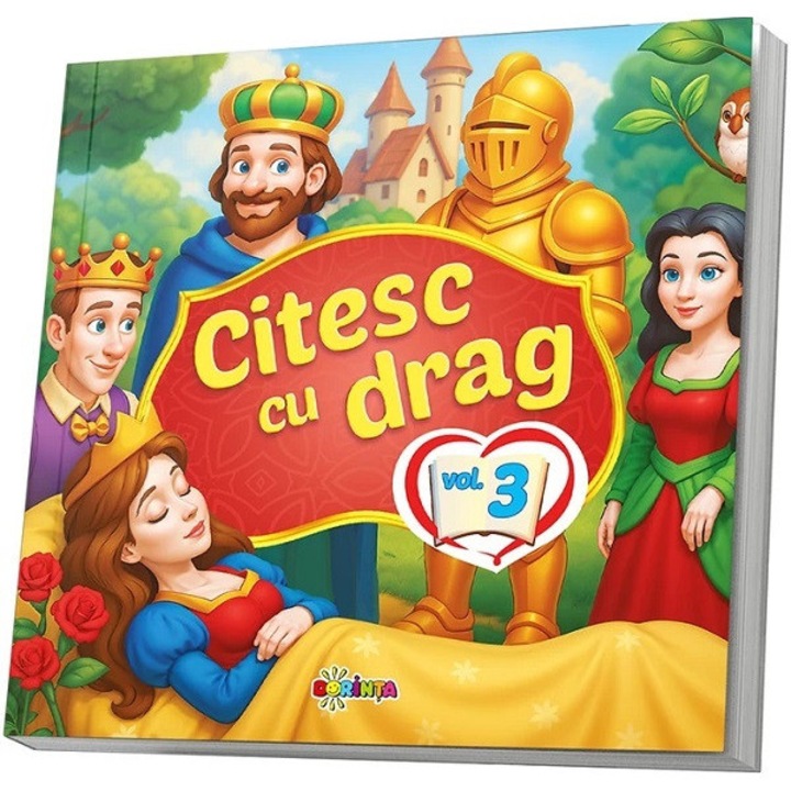 Citesc Cu Drag Vol.3, Dorinta, basme, activități interactive, ilustrații colorate, 3-7 ani