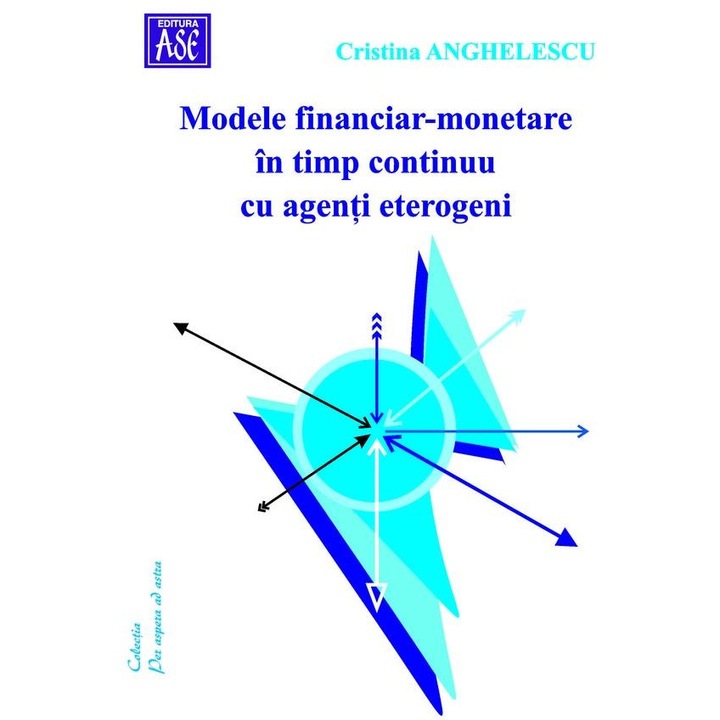 Modele financiar-monetare in timp continuu cu agenti eterogeni, Cristina Anghelescu