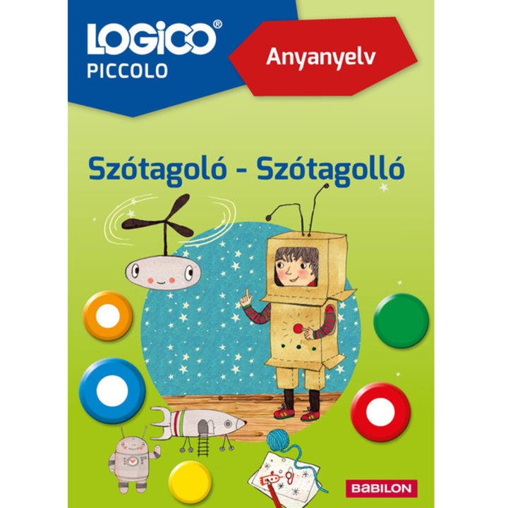 Книга LOGICO Piccolo Родноезиков Анализатор на срички - Сричкотрез, Писмо, 3 години, Унгарски Език, Година 2024, 1 Брой