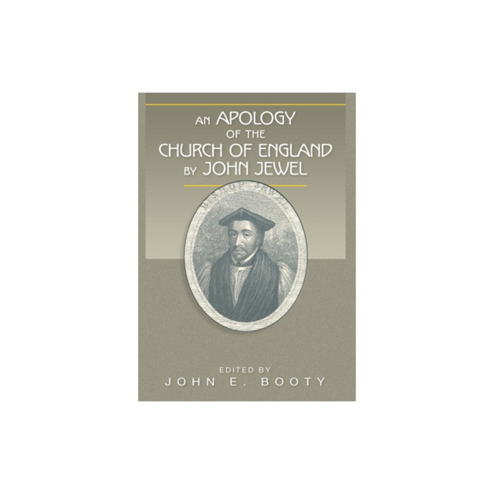 An Apology of the Church of England, John Jewel, 1562
