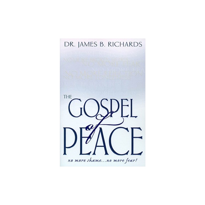 The Gospel of Peace, James B. Richards