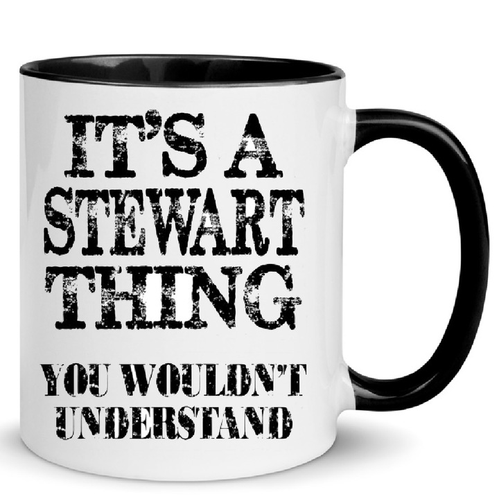 Cana ceramica 330ml cu mesaj "It's a Stewart Thing", alb-negru, design modern, rezistent la masina de spalat, ideala pentru cafea si ceai