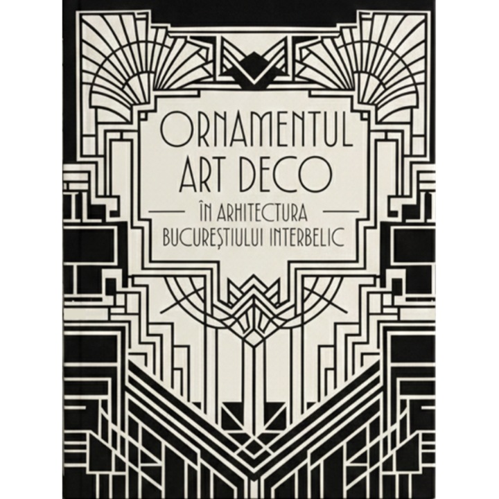 Ornamentul Art Deco - Mihaela Criticos
