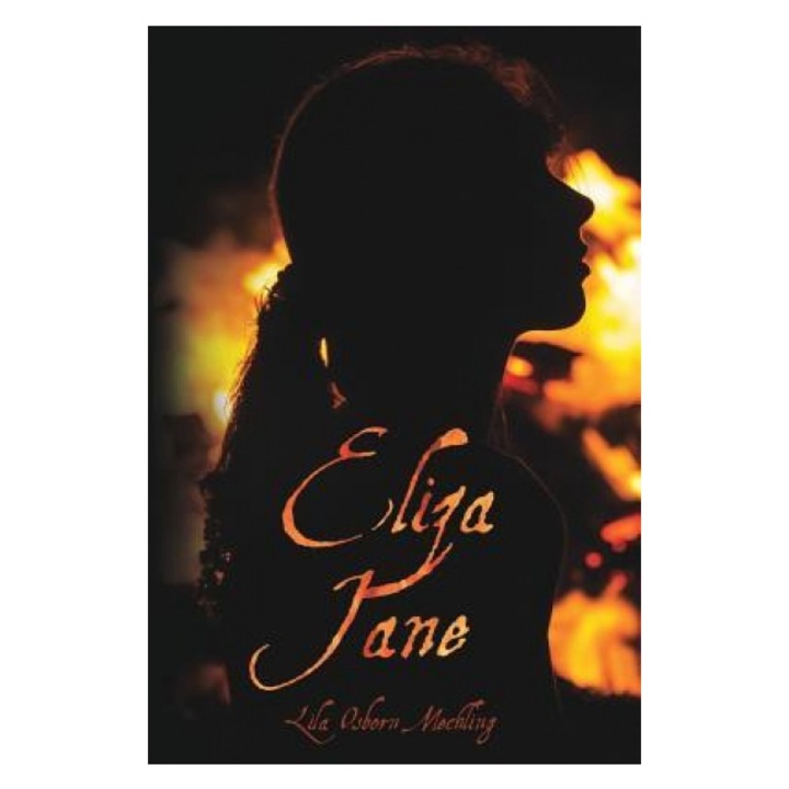 Eliza Jane, Lila Osborn Mechling (Author)