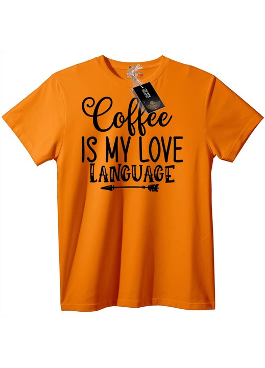 Tricou Cafeaua este Limba Mea a Iubirii, Portocaliu