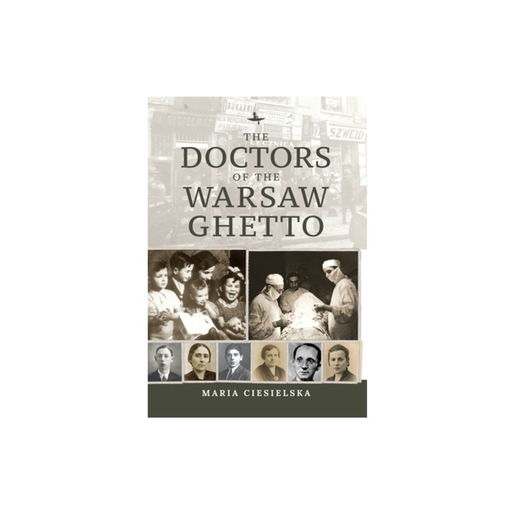 The Doctors of the Warsaw Ghetto, Maria Ciesielska
